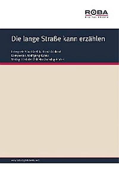 Die lange Straße kann erzählen