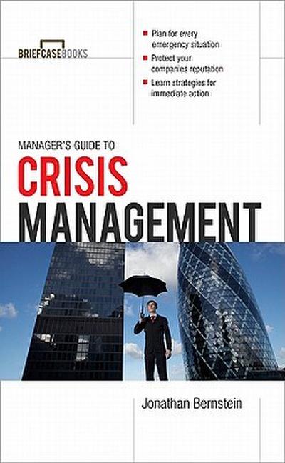 Manager’s Guide to Crisis Management