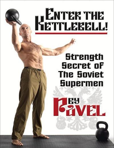 ENTER THE KETTLEBELL SECOND ED