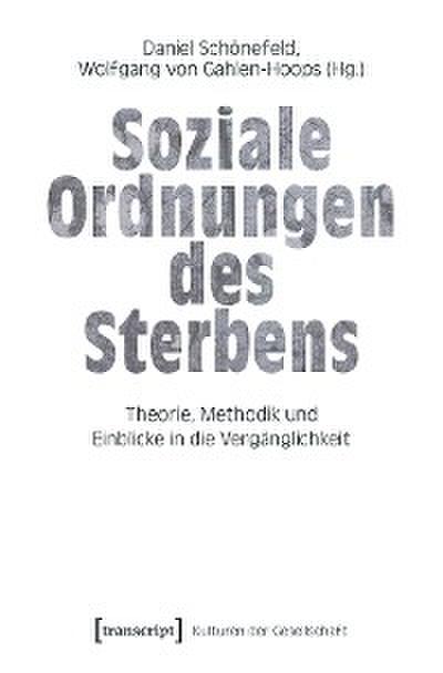 Soziale Ordnungen des Sterbens