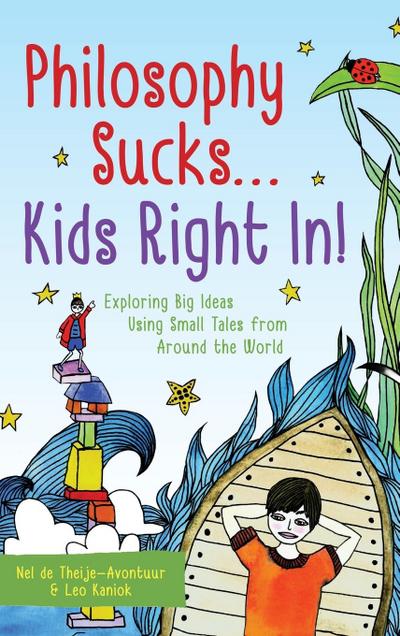 Philosophy Sucks . . . Kids Right In!