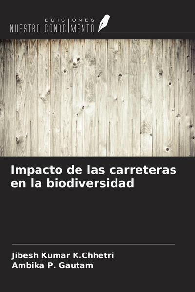 Impacto de las carreteras en la biodiversidad