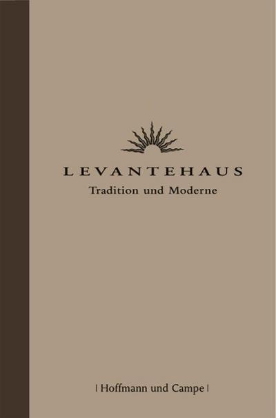 Levantehaus  Tradition und Moderne