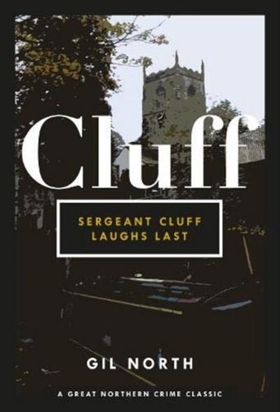 Sergeant Cluff Laughs Last
