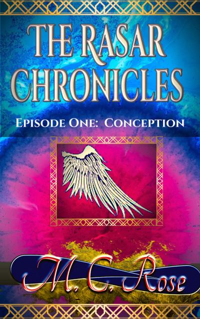 Conception: Episode 1 (The Rasar Chronicles, #1)