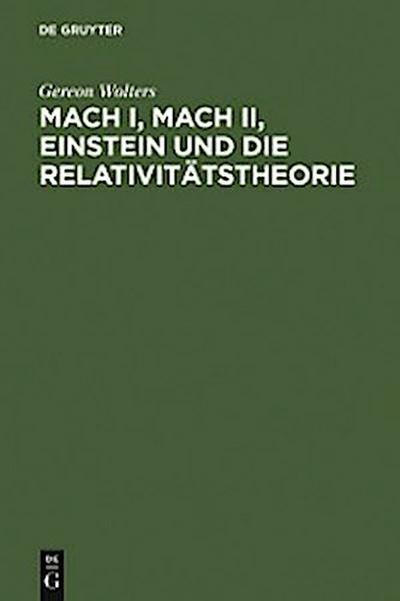Mach I, Mach II, Einstein und die Relativitätstheorie
