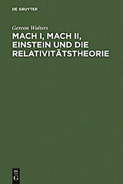 Mach I, Mach II, Einstein und die Relativitätstheorie