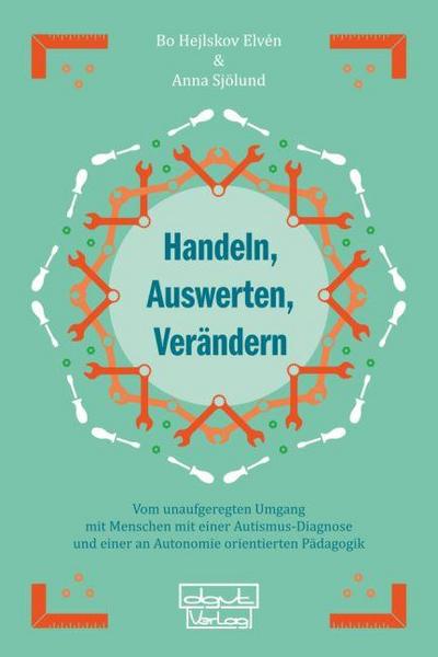 Handeln, Auswerten, Verändern