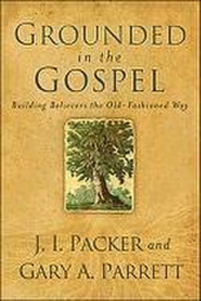 Grounded in the Gospel