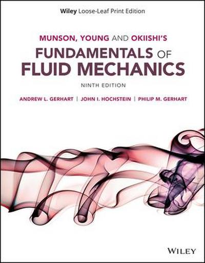 Munson, Young and Okiishi’s Fundamentals of Fluid Mechanics