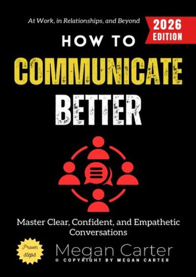 How to Communicate Better: