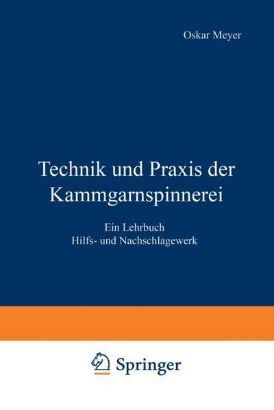 Technik und Praxis der Kammgarnspinnerei