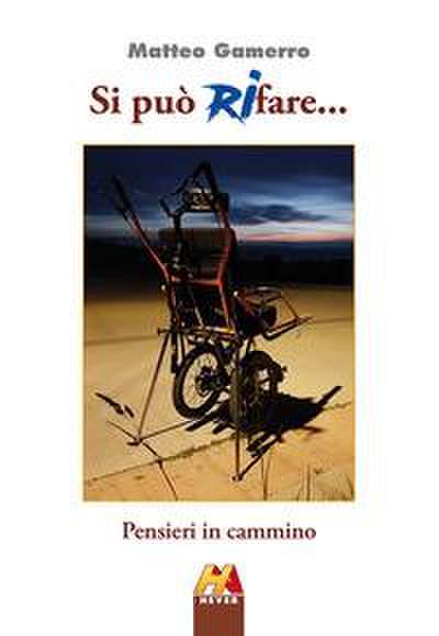 Gamerro, M: Si può (ri)fare... Pensieri in cammino