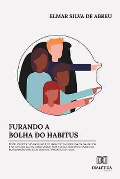 Furando a Bolha do Habitus