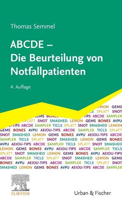 ABCDE - Die Beurteilung von Notfallpatienten 