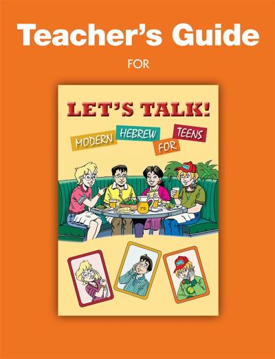 Let’s Talk! Modern Hebrew for Teens - Teachers Guide