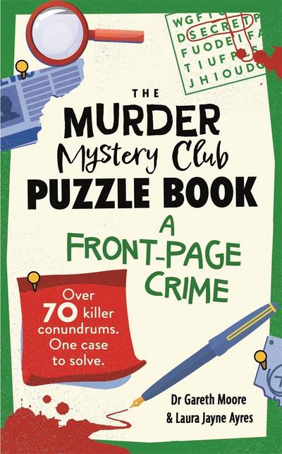 The Murder Mystery Club Puzzle Book: A Front-page Crime