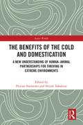 The Benefits of the Cold and Domestication