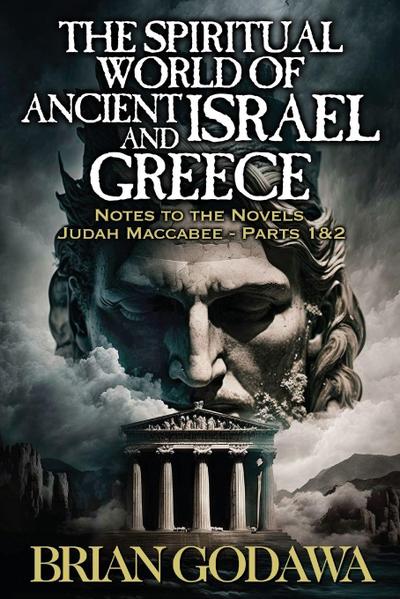 The Spiritual World of Ancient Israel and Greece