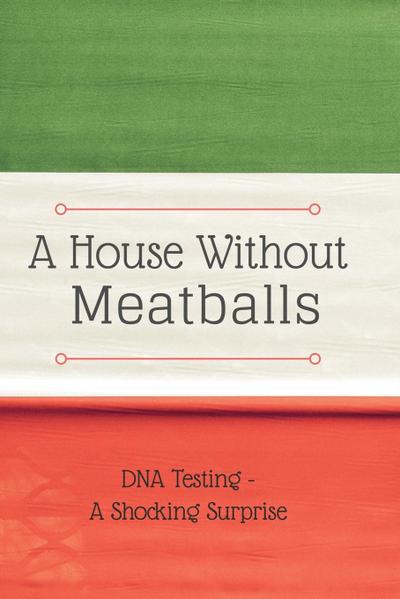 A House Without Meatballs
