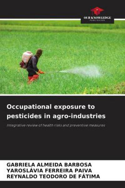 Occupational exposure to pesticides in agro-industries