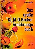 Das große Dr. M. O. Bruker - Ernährungsbuch