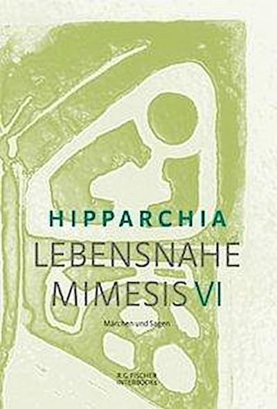 Hipparchia: Lebensnahe Mimesis VI