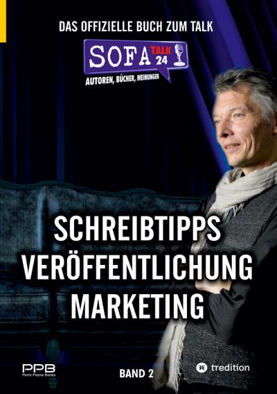 SofaTalk24 - Das offizielle Buch zum Branchenportal / von der Idee zum eigenen Buch / Verlagsbewerbung und Klappentext / Marketingideen und Ausführung 