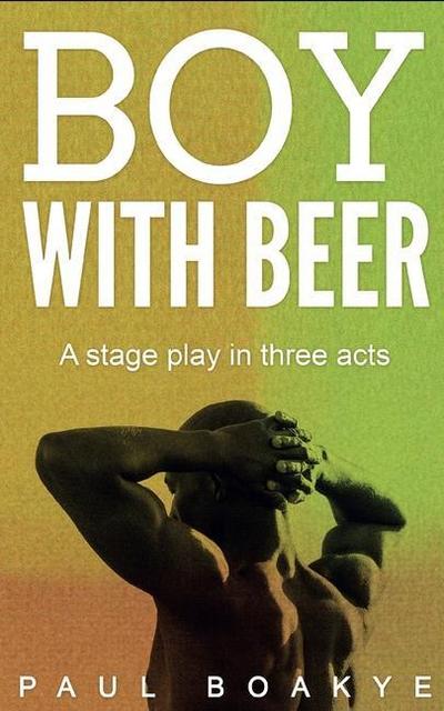 Boy with Beer: A Black Gay Romance