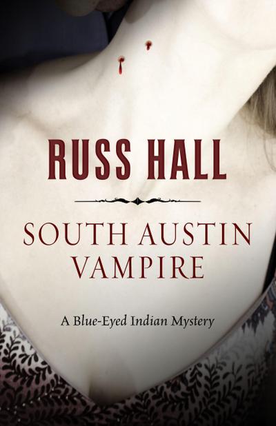 South Austin Vampire (The Blue-Eyed Indian Series, #2)