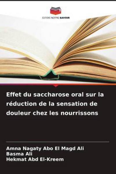 Effet du saccharose oral sur la réduction de la sensation de douleur chez les nourrissons