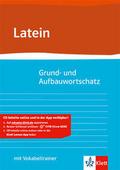 Grund- und Aufbauwortschatz Latein