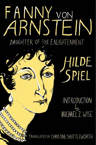 Fanny Von Arnstein: Daughter of the Enlightenment