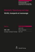 Wahrheit, Täuschung und Lüge Vérité, tromperie et 