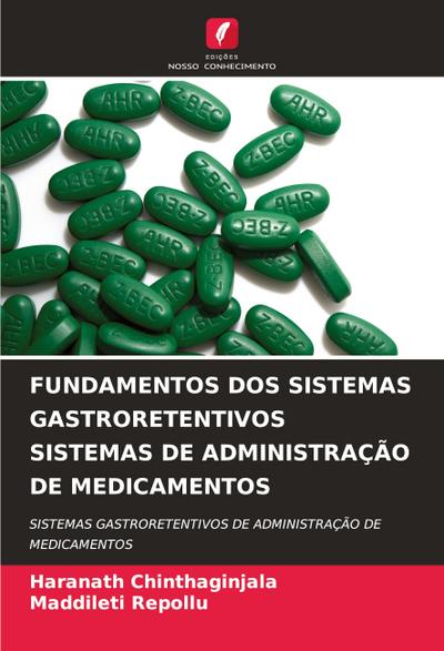 FUNDAMENTOS DOS SISTEMAS GASTRORETENTIVOS SISTEMAS DE ADMINISTRAÇÃO DE MEDICAMENTOS