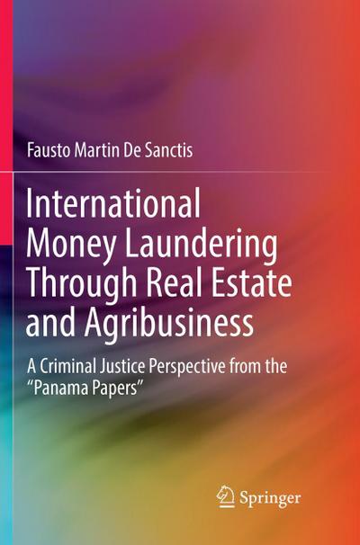 International Money Laundering Through Real Estate and Agribusiness