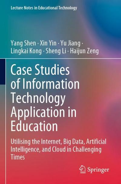 Case Studies of Information Technology Application in Education