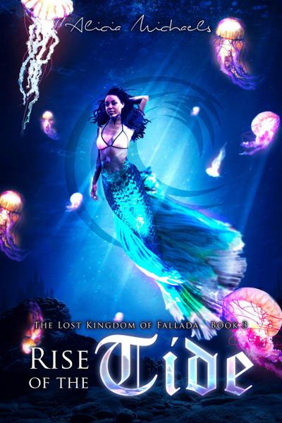 Rise of the Tide (The Lost Kingdom of Fallada, #3)