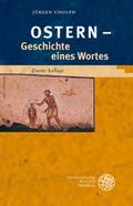 Ostern - Geschichte eines Wortes