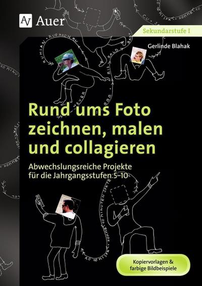 Rund ums Foto zeichnen, malen und collagieren