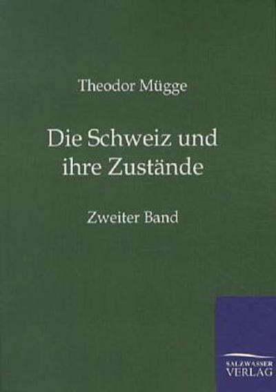 Die Schweiz und ihre Zustände