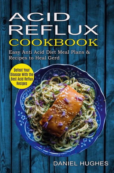 Acid Reflux Cookbook