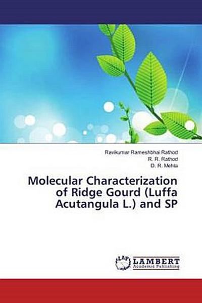 Molecular Characterization of Ridge Gourd (Luffa Acutangula L.) and SP