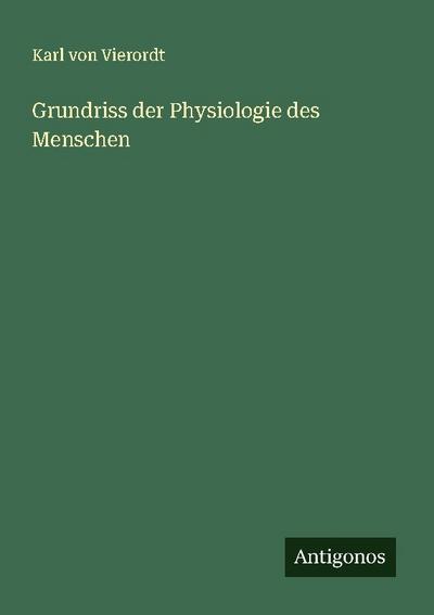 Grundriss der Physiologie des Menschen