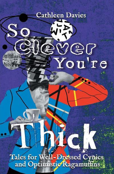 So Clever You’re Thick