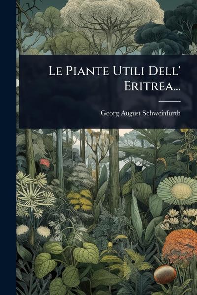 Le Piante Utili Dell’ Eritrea...