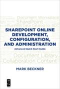 SharePoint Online Development, Configuration, and Administration