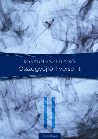 Összegyujtött versek II.