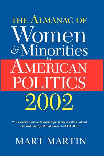 The Almanac Of Women And Minorities In American Politics 2002