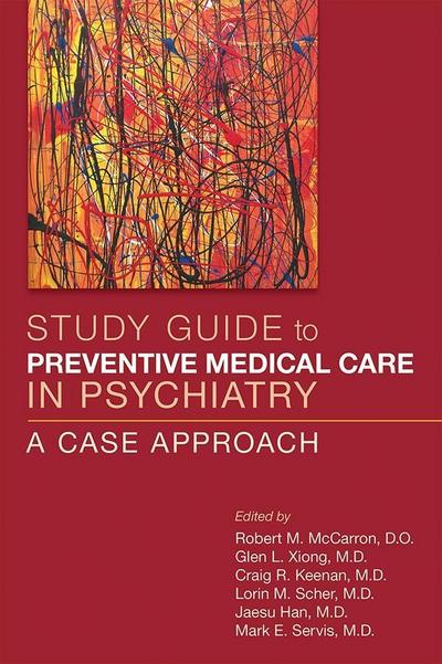 Study Guide to Preventive Medical Care in Psychiatry